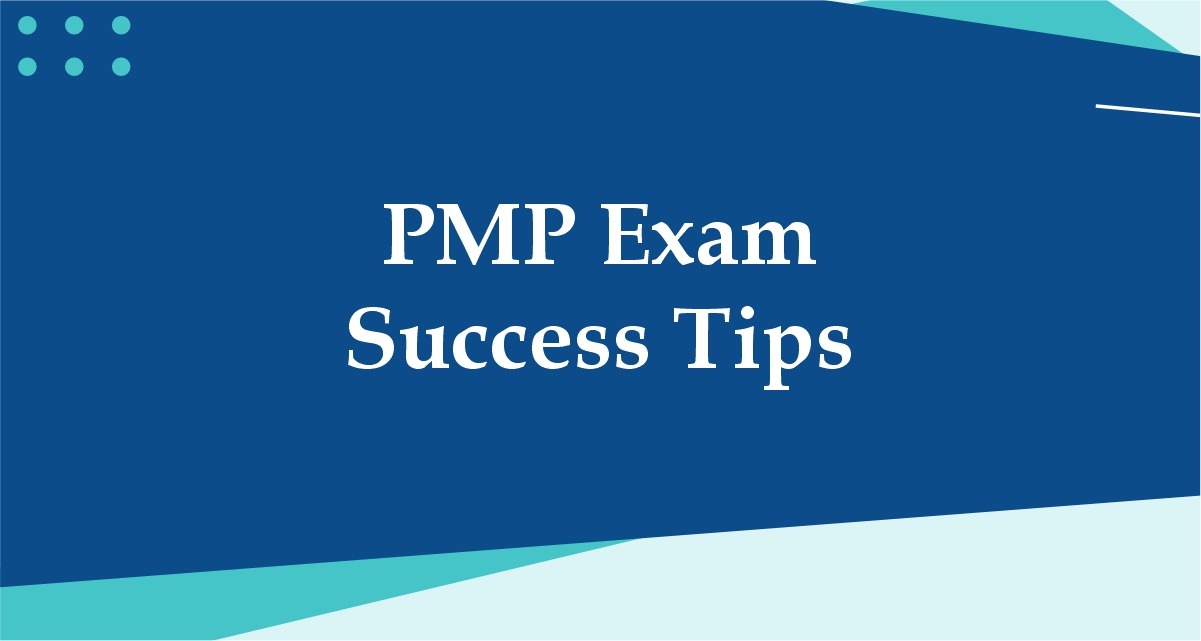 PMP Exam Success Tips
