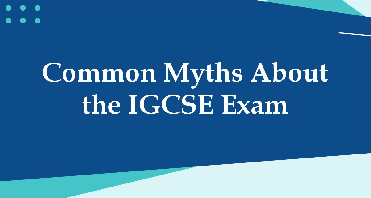 IGCSE Exam Myths