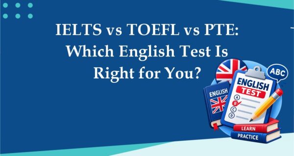 IELTS vs TOEFL vs PTE